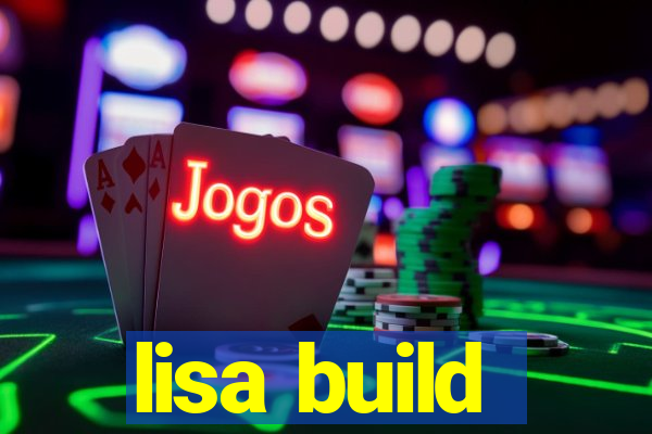 lisa build